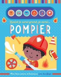 Mon livre sonore : quand je serai grand, je serai pompier