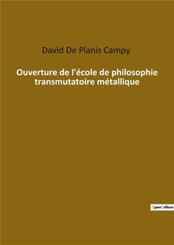 Ouverture de l'école de philosophie transmutatoire métallique