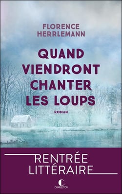 Quand viendront chanter les loups