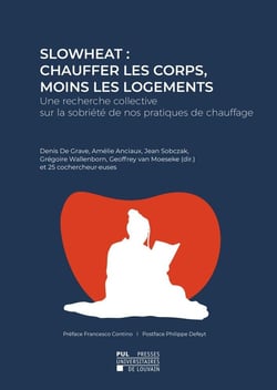 SlowHeat : Chauffer les corps, moins les logements : Une recherche collective sur la sobriété de nos pratiques de chauffage