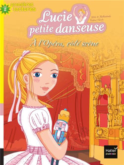 Lucie petite danseuse Tome 8 : à l'opéra, côté scène