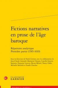 Fictions narratives en prose de l'âge baroque - répertoire analytique - première