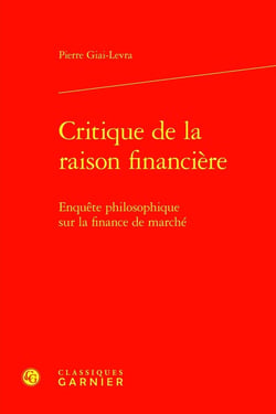 Critique de la raison financière : Enquête philosophique sur la finance de marché