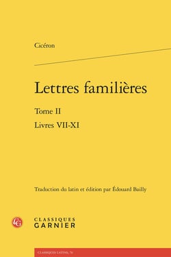Lettres familières Tome 2 : Livres VII-XI
