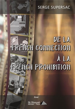De la  french connection  a la  french prohibition