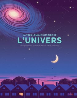 La très longue histoire de l'Univers