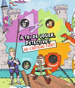 À toi de jouer détective ! : Au château fort
