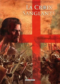 La croix sanglante Tome 2 : terre sainte