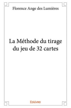 La Méthode du tirage du jeu de 32 cartes