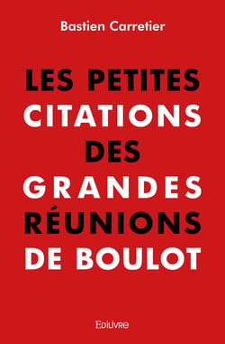 Les Petites Citations des grandes réunions de boulot