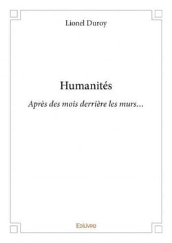 Humanités : Après des mois derrière les murs...