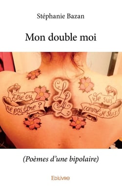 Mon double moi : (Poèmes d'une bipolaire)