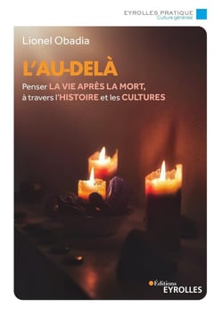 L'au-delà : Penser la vie après la mort, à travers l'histoire et les cultures
