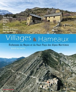 Villages & Hameaux : Merveilleux Moyen et Haut-Pays des Alpes-Maritimes