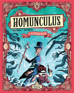 Homunculus Tome 1 : le serpent de feu