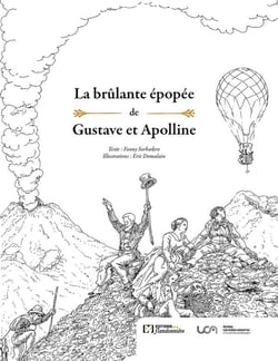 La brûlante épopée de Gustave et Apolline