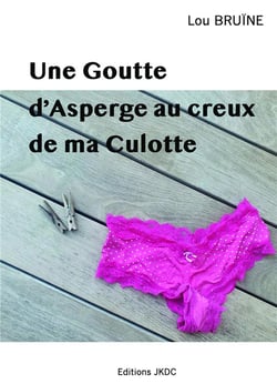Une goutte d'asperge au creux de ma culotte