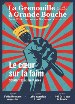 La grenouille à grande bouche n.11 - le coeur sur la faim : solidarités alimentaires