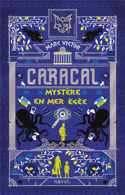 Caracal Tome 2 : Mystère en mer Égée