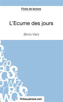 L'écume des jours de Boris Vian : analyse complète de l'oeuvre