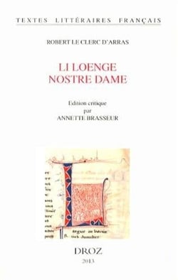 Li loenge nostre dame. ed.annette brasseur