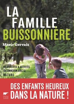 La famille buissonnière - découvertes et activités en connexion avec la nature