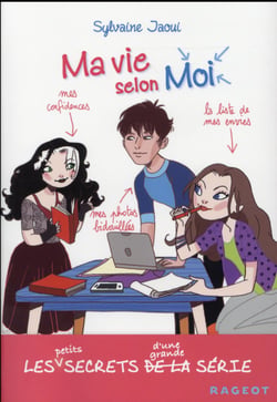 Ma vie selon moi Tome 10 : les petits secrets d'une grande série