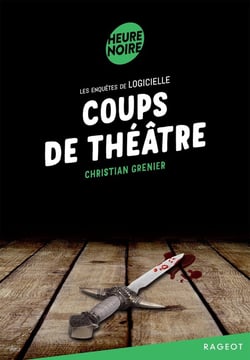 Les enquêtes de Logicielle Tome 1 : Coups de théâtre