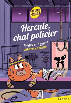 Hercule, chat policier Tome 6 : Pièges à la gym !