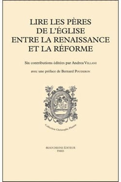 Lire les peres de l'eglise entre la renaissance etla reforme