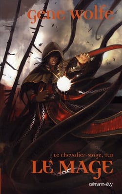 Le chevalier-mage Tome 2 - le mage