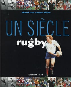 Un siècle de rugby (17e édition)