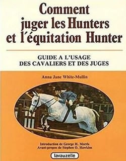 Comment juger les hunters et l'équitation Hunter - guide à l'usage des cavaliers et des juges