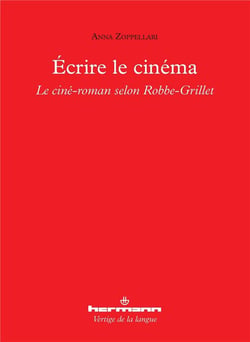 Écrire le cinéma - le ciné-roman selon Robbe-Grillet