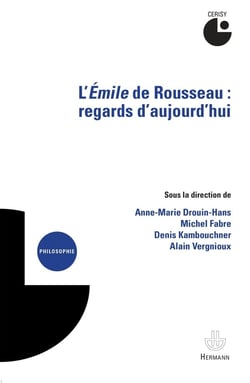 L'Emile de Rousseau : Regards d'aujourd'hui : Colloque de Cerisy