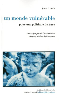 Un monde vulnérable - pour une politique du care