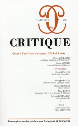 Revue Critique n.815 : quand l'écriture s'expose : Michel Leiris