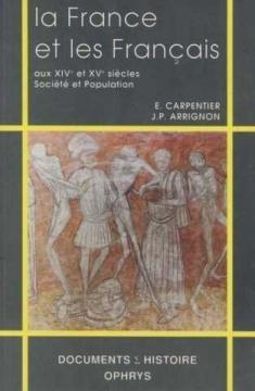 La France et les français aux XIVe et XVe siècles - Société et Population