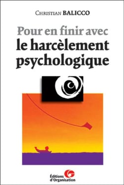 Pour en finir avec le harcelement psychologique