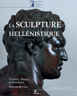 La sculpture hellénistique : Tome 1 : Formes, themes et fonctions