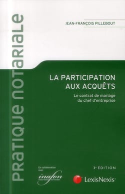La participation aux acquêts - le contrat de mariage du chef d'entreprise (3e édition)