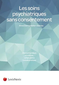 Les soins psychiatriques sans consentement