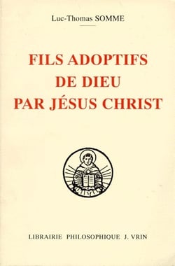 Fils adoptifs de Dieu par Jésus Christ