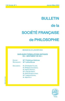Bulletin de la Société française de philosophie n.118 : Quelques formulations antiques du «sentiment de soi» (édition 2024)