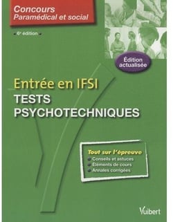 Entrée en ifsi - tests psychotecniques (6e édition)