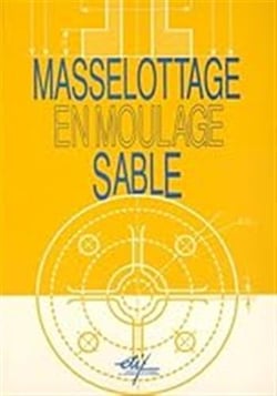 MASSELOTTAGE EN MOULAGE SABLE