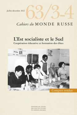 Cahiers du monde russe et soviétique n.63 : l'est socialiste et le sud