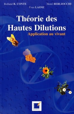 Théorie des hautes dilutions - application au vivant