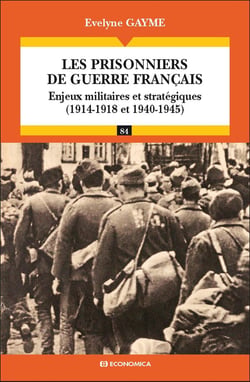 Les prisonniers francais pendant les deux guerres mondiales