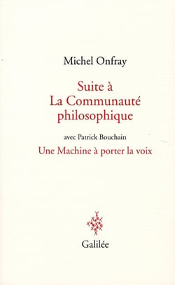 Suite à la communauté philosophique - une machine à porter la voix